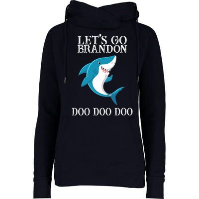 Let's Go Brandon Doo Doo Doo Womens Funnel Neck Pullover Hood