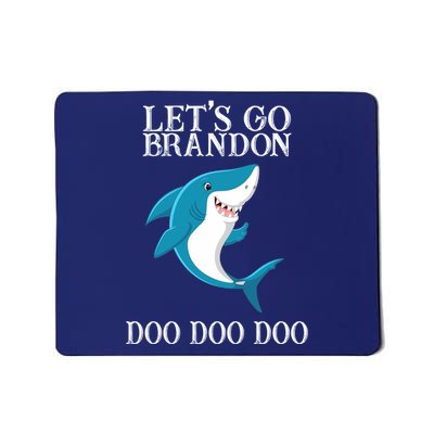 Let's Go Brandon Doo Doo Doo Mousepad