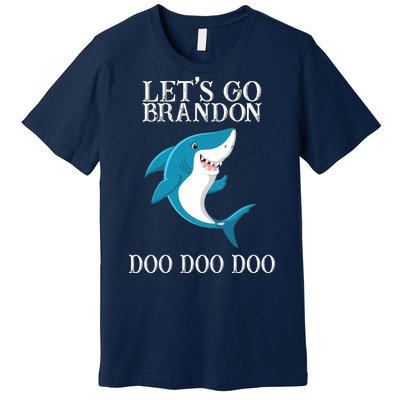 Let's Go Brandon Doo Doo Doo Premium T-Shirt