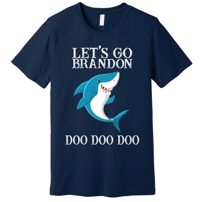 Let's Go Brandon Doo Doo Doo Premium T-Shirt