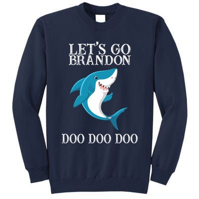 Let's Go Brandon Doo Doo Doo Tall Sweatshirt