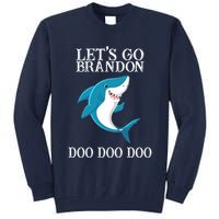 Let's Go Brandon Doo Doo Doo Tall Sweatshirt