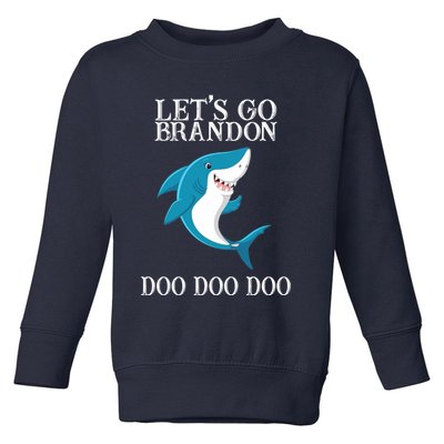 Let's Go Brandon Doo Doo Doo Toddler Sweatshirt