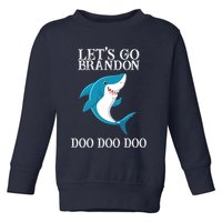 Let's Go Brandon Doo Doo Doo Toddler Sweatshirt