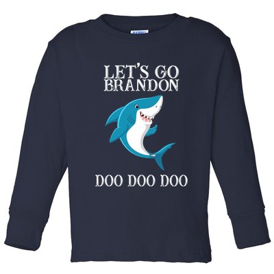 Let's Go Brandon Doo Doo Doo Toddler Long Sleeve Shirt