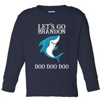 Let's Go Brandon Doo Doo Doo Toddler Long Sleeve Shirt