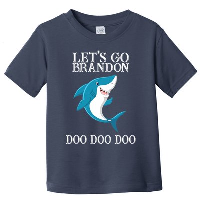 Let's Go Brandon Doo Doo Doo Toddler T-Shirt