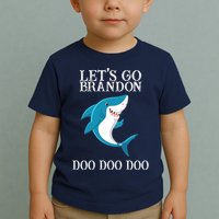 Let's Go Brandon Doo Doo Doo Toddler T-Shirt