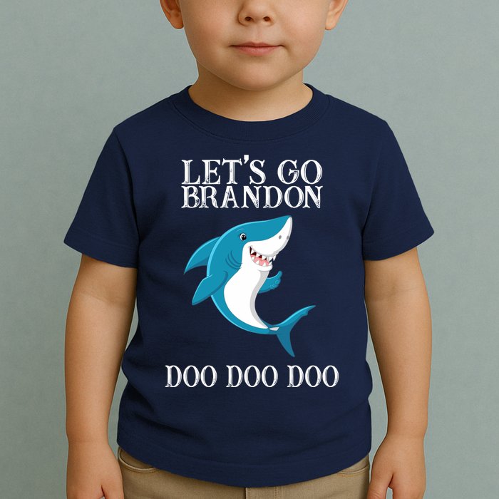 Let's Go Brandon Doo Doo Doo Toddler T-Shirt
