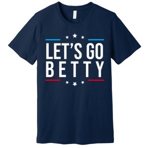 Lets Go Betty Premium T-Shirt