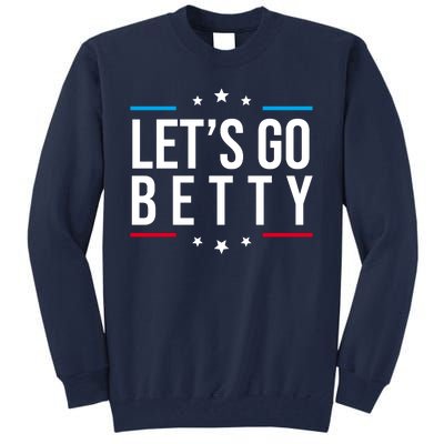 Lets Go Betty Tall Sweatshirt