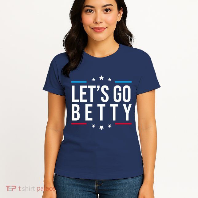 Lets Go Betty Womens T-Shirt