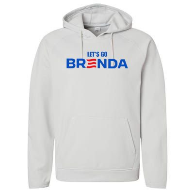 LetS Go Brenda Kamala 2024 Performance Fleece Hoodie