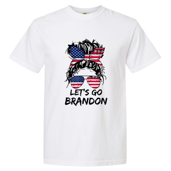 Let's Go Brandon Messy Bun America Flag Garment-Dyed Heavyweight T-Shirt