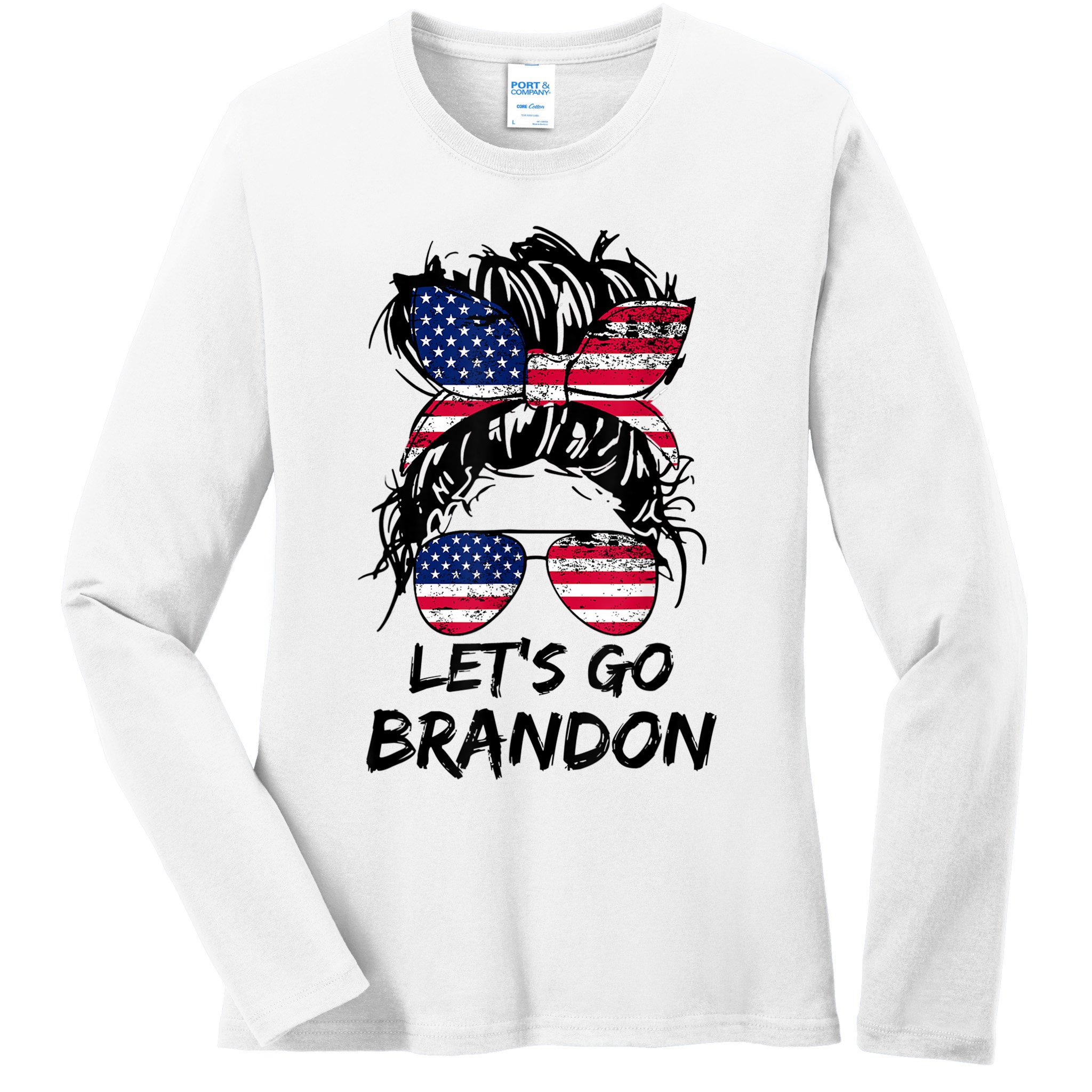 Let's Go Brandon Messy Bun America Flag Ladies Long Sleeve Shirt