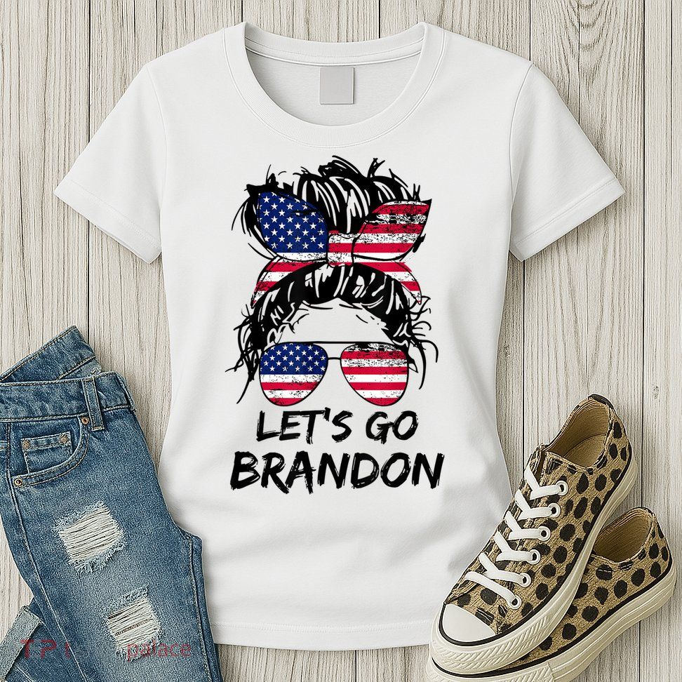 Let's Go Brandon Messy Bun America Flag Womens T-Shirt