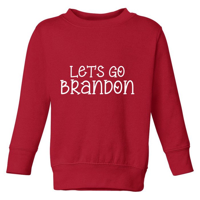 Let's Go Brandon Simple Text Toddler Sweatshirt