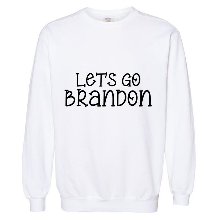 Let's Go Brandon Simple Text Garment-Dyed Sweatshirt