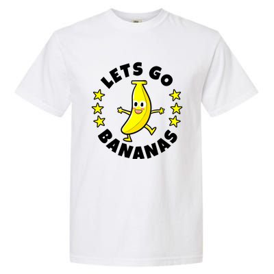 Let's Go Banana Funny Banana Squad Dancing Cute Garment-Dyed Heavyweight T-Shirt