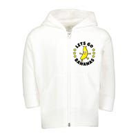 Let's Go Banana Funny Banana Squad Dancing Cute Toddler Zip Fleece Hoodie