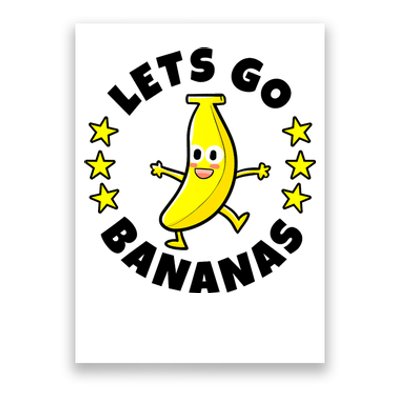 Let's Go Banana Funny Banana Squad Dancing Cute Poster