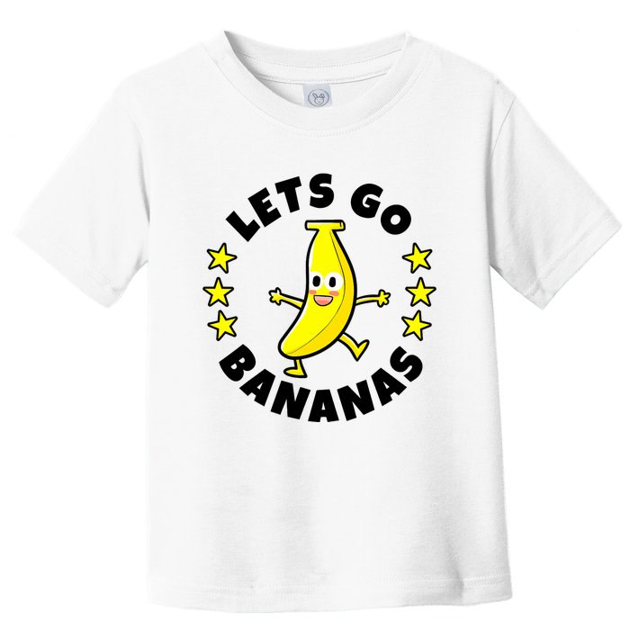 Let's Go Banana Funny Banana Squad Dancing Cute Toddler T-Shirt