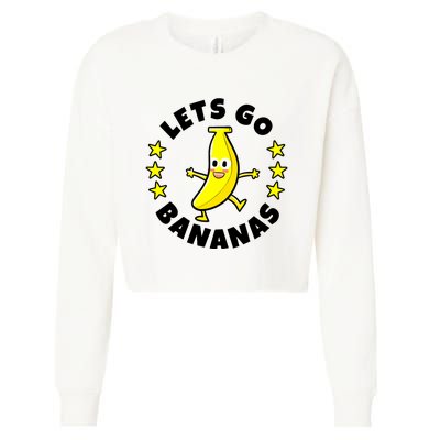 Let's Go Banana Funny Banana Squad Dancing Cute Cropped Pullover Crew