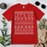 Let's Go Brandon Ugly Christmas Sweater FJB Chant Premium T-Shirt
