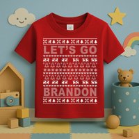 Let's Go Brandon Ugly Christmas Sweater FJB Chant Toddler T-Shirt