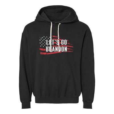 Lets Go Brandon LetS Go Brandon Usa Flag Garment-Dyed Fleece Hoodie