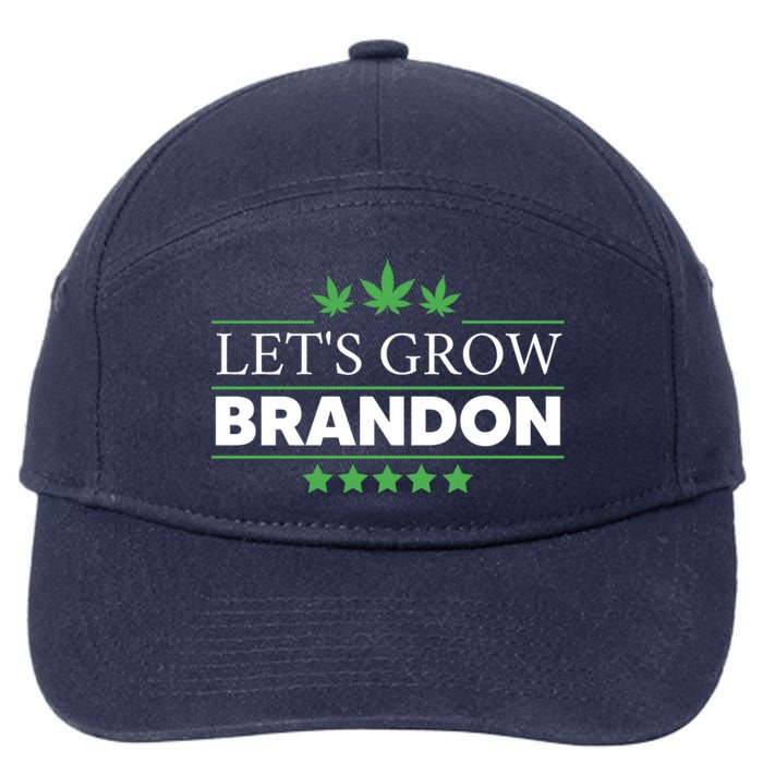 Lets Grow Brandon Marijuana Cannabis Funny Dank Brandon 7-Panel Snapback Hat