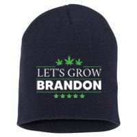 Lets Grow Brandon Marijuana Cannabis Funny Dank Brandon Short Acrylic Beanie