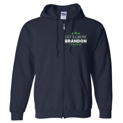 Lets Grow Brandon Marijuana Cannabis Funny Dank Brandon Full Zip Hoodie