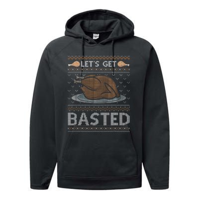 Let's Get Basted Turkey Fall Vibes Ugly Thanksgiving Sweater Performance Fleece Hoodie