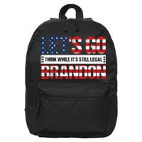 Let's Go Brandon Lets Go Brandon Lets Go Brandon Let's Go Brandon 16 in Basic Backpack