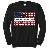 Let's Go Brandon Lets Go Brandon Lets Go Brandon Let's Go Brandon Tall Sweatshirt