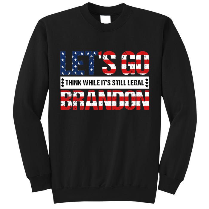 Let's Go Brandon Lets Go Brandon Lets Go Brandon Let's Go Brandon Tall Sweatshirt