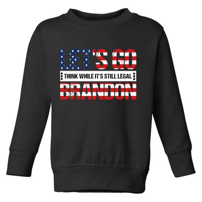 Let's Go Brandon Lets Go Brandon Lets Go Brandon Let's Go Brandon Toddler Sweatshirt