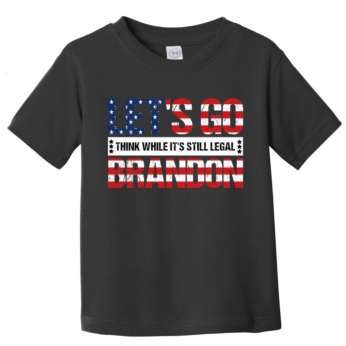 Let's Go Brandon Lets Go Brandon Lets Go Brandon Let's Go Brandon Toddler T-Shirt