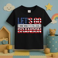 Let's Go Brandon Lets Go Brandon Lets Go Brandon Let's Go Brandon Toddler T-Shirt