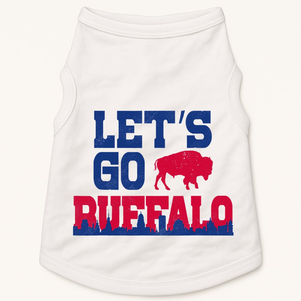 Lets Go Buffalo New York Buffalo Sports Fan Buffalo Doggie Tank