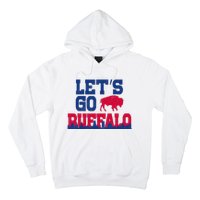 Lets Go Buffalo New York Buffalo Sports Fan Buffalo Hoodie