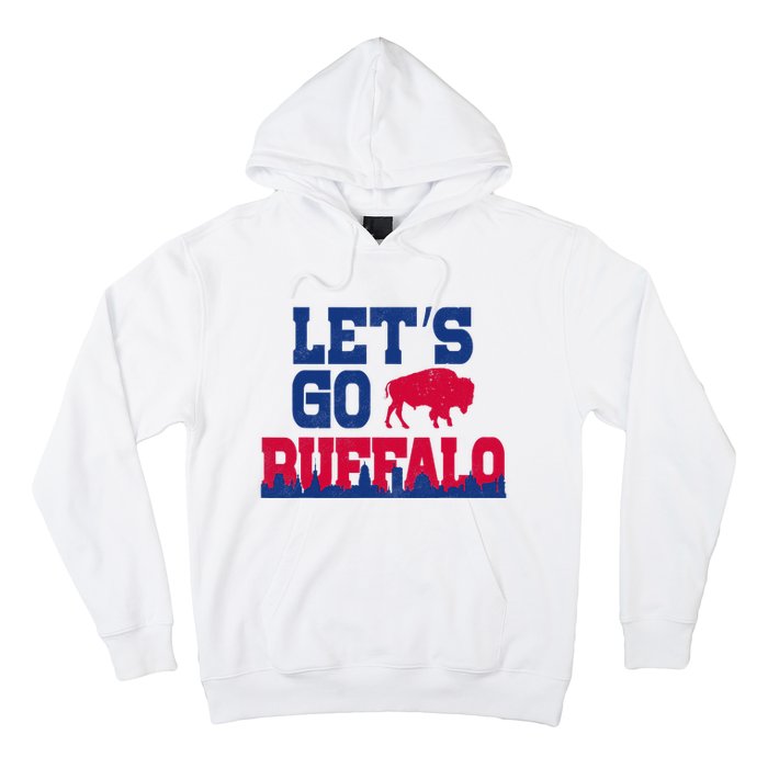 Lets Go Buffalo New York Buffalo Sports Fan Buffalo Hoodie