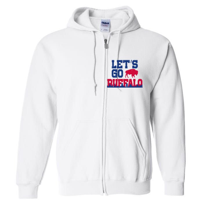 Lets Go Buffalo New York Buffalo Sports Fan Buffalo Full Zip Hoodie