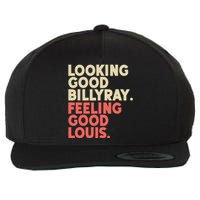 Looking Good Billy Ray Feeling Good Louis Stocks Trading Wool Snapback Cap