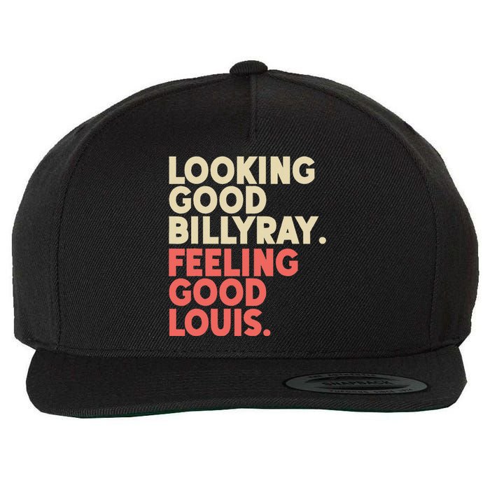 Looking Good Billy Ray Feeling Good Louis Stocks Trading Wool Snapback Cap