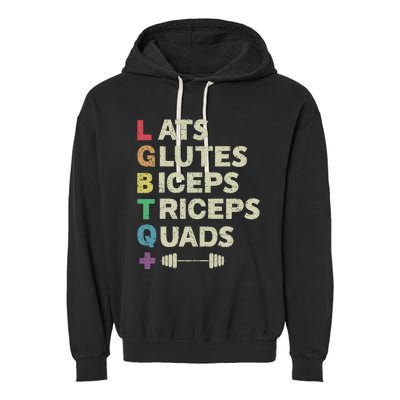 Lats Glutes Biceps Triceps Quads Lgbt Garment-Dyed Fleece Hoodie