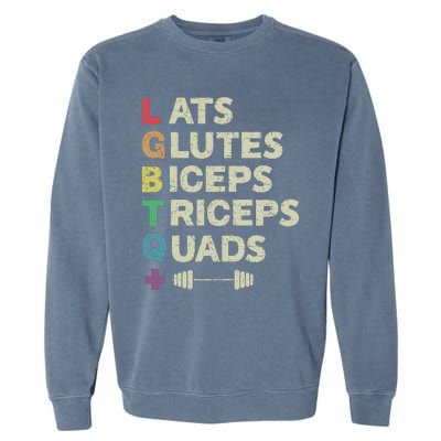 Lats Glutes Biceps Triceps Quads Lgbt Garment-Dyed Sweatshirt