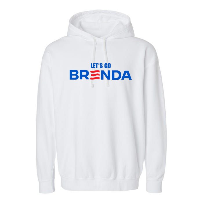 LetS Go Brenda Kamala 2024 Garment-Dyed Fleece Hoodie