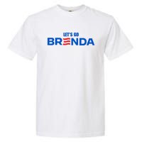 LetS Go Brenda Kamala 2024 Garment-Dyed Heavyweight T-Shirt